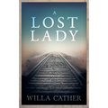 A Lost Lady;With an Excerpt by H. L. Mencken