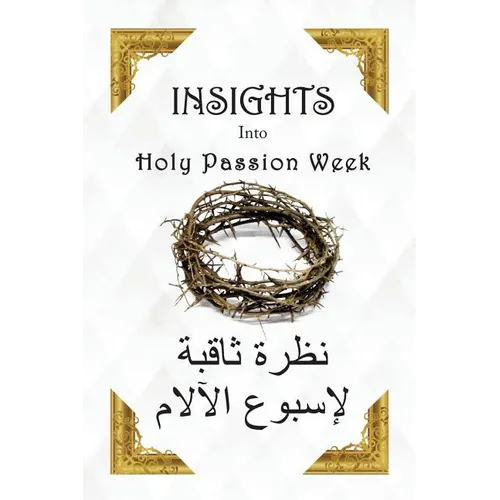 Insights Into Holy Passion Week