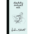 Daddy Solves All