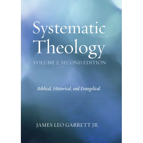 Systematic Theology, Volume 2, Second Edition