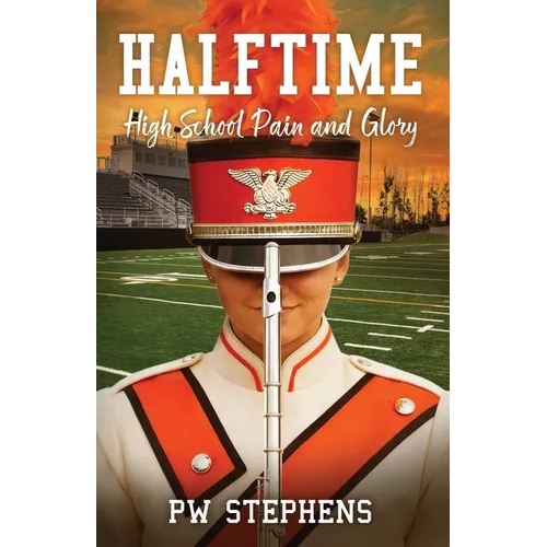 Halftime: High School Pain and Glory
