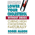 Lower Your Cholesterol Without Drugs