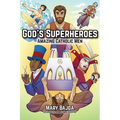 God's Superheroes: Amazing Catholic Men