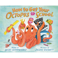 How to Get Your Octopus to School