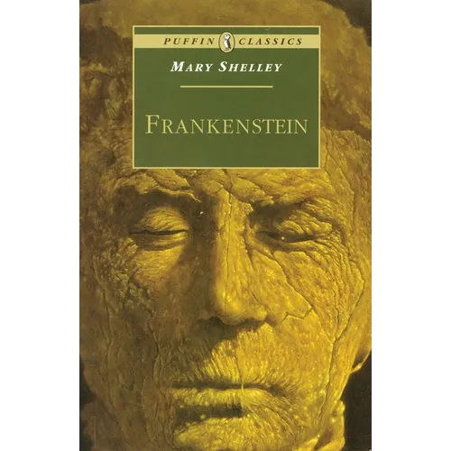 Frankenstein: Or the Modern Prometheus