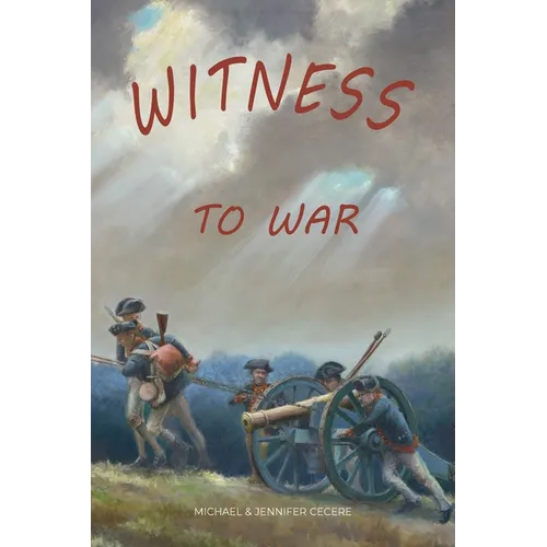 Witness to War: Growing Up in Williamsburg During the American Revolution