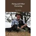 Flying and Other Doctoring