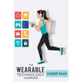 The Wearable Technology Handbook