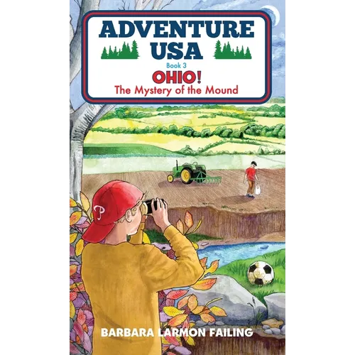 Adventure USA - OHIO! The Mystery of the Mound