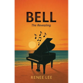 Bell: The Revealing