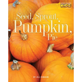 Seed, Sprout, Pumpkin, Pie