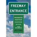 Freeway Entrance: Spitting Prohibited