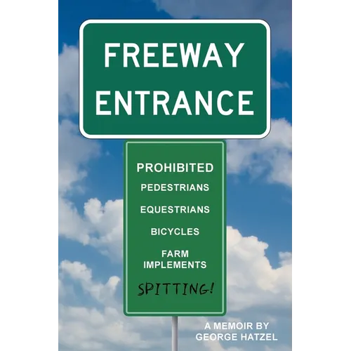 Freeway Entrance: Spitting Prohibited