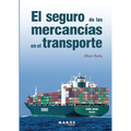 El seguro de las mercancías en el transporte