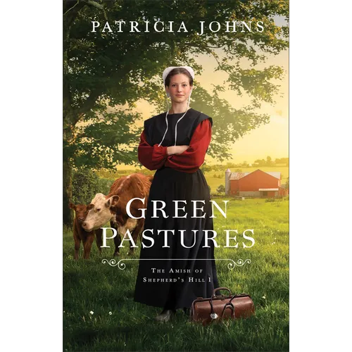 Green Pastures: Amish of Shepherd's Hill, the