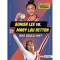 Sunisa Lee vs. Mary Lou Retton: Who Would Win?