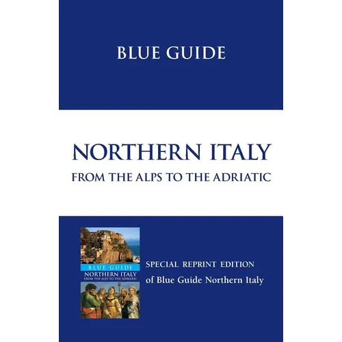 Blue Guide Northern Italy