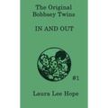 The Bobbsey Twins In and Out