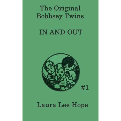 The Bobbsey Twins In and Out