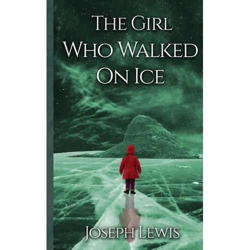 The Girl Who Walked On Ice