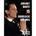 Jeremy Brett is Sherlock Holmes