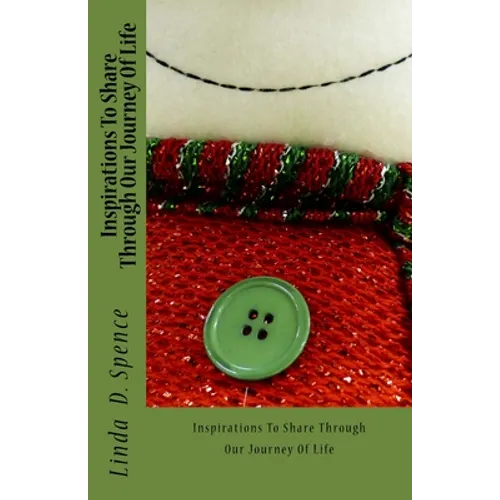 Inspirations To Share Through Our Journey Of Life