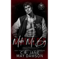 Make Me Beg: A Dark Enemies to Lovers College Romance