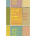 Letters to a Writer of Color