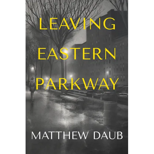 Leaving Eastern Parkway a Novel