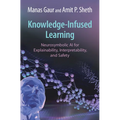 Knowledge-Infused Learning