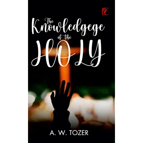 The knowledge of the holy