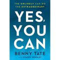 Yes, You Can: The Unlikely Can Do the Extraordinary