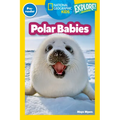 Polar Babies (National Geographic Kids Explore! Readers, Pre-Reader)