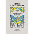 Crossing a Great Frontier: Essays on George MacDonald's Phantastes