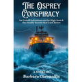 The Osprey Conspiracy: An Untold Adventure on the High Seas