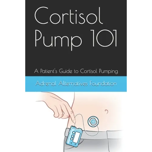 Cortisol Pump101: A Patient's Guide to Managing the Cortisol Pumping Method