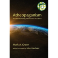 Atheopaganism: An Earth-honoring path rooted in science