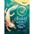 Axolotl, Where's Your Toe?