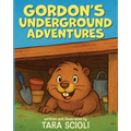 Gordon's Underground Adventures