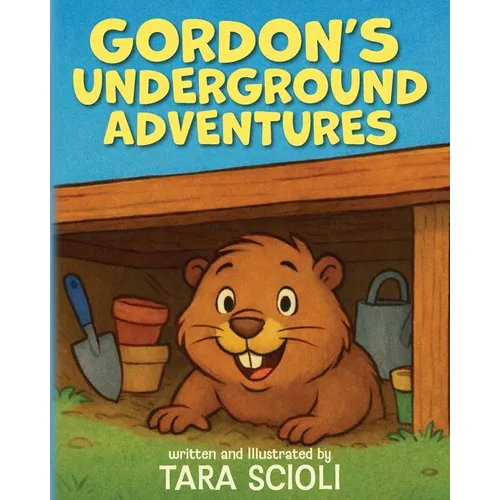 Gordon's Underground Adventures