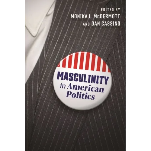 Masculinity in American Politics