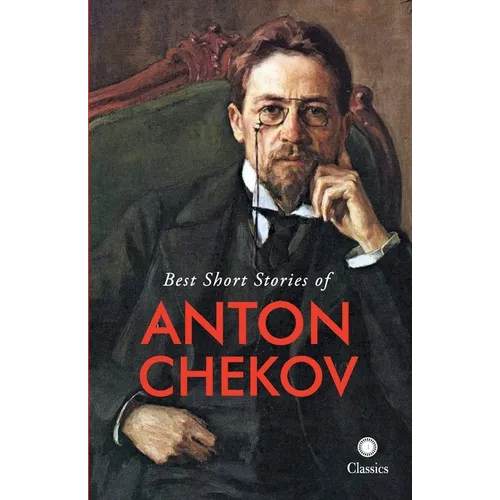 Best Short Stories of Anton Chekov