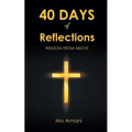 40 DAYS of Reflections: Wisdom from Above