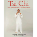 Tai Chi for Health and Rehabilitation