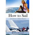 How to Sail: An Introduction to Sailing for Beginners