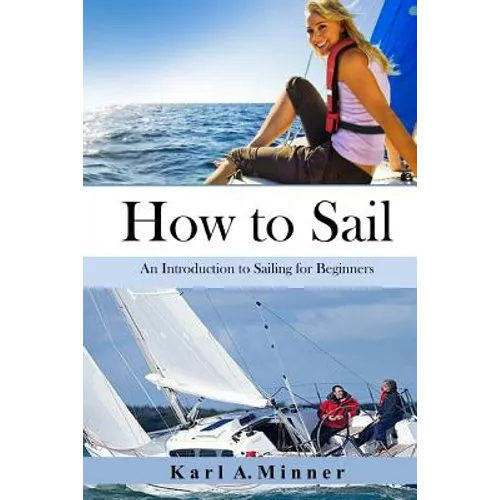 How to Sail: An Introduction to Sailing for Beginners