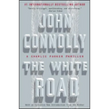 The White Road: A Charlie Parker Thriller