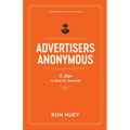 Advertisers Anonymous: 12 Steps to Creative Salvation
