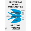 Nuestras almas migrantes (Our Migrant Souls - Spanish Edition)