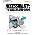 Accessibility - The Illustrated Guide: Making digital communication inclusive for everyone